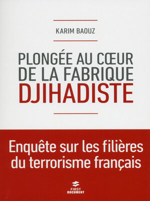 cover image of Plongée au coeur de la fabrique jihadiste